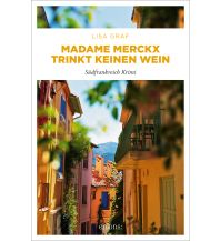Travel Guides France Madame Merckx  trinkt keinen Wein Emons Verlag