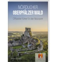 Travel Guides Germany Nördlicher Oberpfälzer Wald Buch- & Kunstverlag Oberpfalz