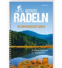 Radführer Deutschland Genussradeln im Bayerischen Wald SüdOst Verlag
