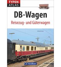 Typenatlas DB-Wagen GeraMond Verlag GmbH