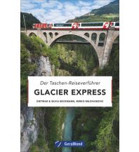 Eisenbahn Glacier Express GeraMond Verlag GmbH