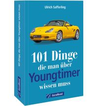 101 Dinge, die man über Youngtimer wissen muss GeraMond Verlag GmbH