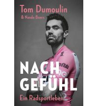 Cycling Guides Nach Gefühl – Ein Radsportleben Covadonga Verlag