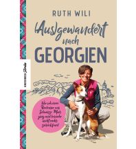 Reiseerzählungen (Aus)gewandert nach Georgien Knesebeck Verlag
