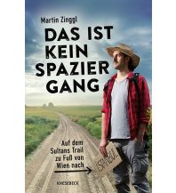 Long Distance Hiking Das ist kein Spaziergang Knesebeck Verlag