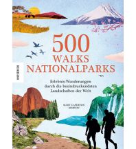 Outdoor Illustrated Books 500 Walks – Nationalparks Knesebeck Verlag