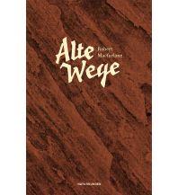 Bergerzählungen Robert MacFarlane, Andreas Jandl, Frank Sievers - Alte Wege Matthes & Seitz Verlag