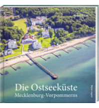 Illustrated Books Die Ostseeküste Mecklenburg-Vorpommerns Steffen GmbH