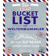 Reiseführer Die echte Bucket List für Weltenbummler Heel Verlag GmbH Abt. Verlag