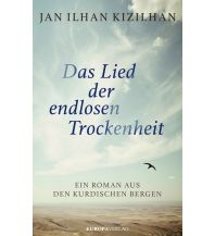 Reiselektüre Das Lied der endlosen Trockenheit Europa Verlag GmbH