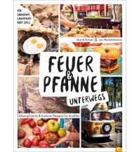 Campingführer Feuer & Pfanne unterwegs Christian Verlag