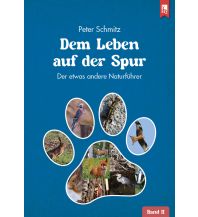 Nature and Wildlife Guides Dem Leben auf der Spur – Band 2 Eifeler Literaturverlag