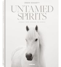 Outdoor Bildbände Untamed Spirits: Horses From Around the World teNeues Verlag