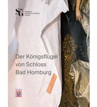 Bildbände Der Königsflügel von Schloss Bad Homburg Nünnerich-Asmus Verlag & Media