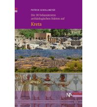 Reiseführer Griechenland Die 30 bekanntesten archäologischen Stätten auf Kreta Nünnerich-Asmus Verlag & Media