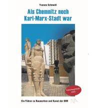 Reiseführer Deutschland Als Chemnitz noch Karl-Marx-Stadt war Nünnerich-Asmus Verlag & Media