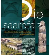 Reiseführer Deutschland Die Saarpfalz Nünnerich-Asmus Verlag & Media