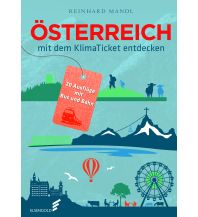 Reiseführer Österreich Österreich mit dem Klimaticket entdecken Elsengold 