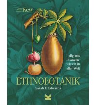 Naturführer Ethnobotanik Laurence King