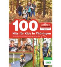 100 Hits für Kids in Thüringen Sutton Verlag GmbH