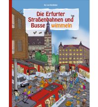 Die Erfurter Straßenbahnen und Busse wimmeln Sutton Verlag GmbH