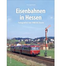 Eisenbahnen in Hessen Sutton Verlag GmbH