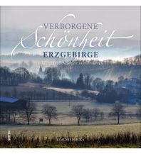 Verborgene Schönheit Erzgebirge Sutton Verlag GmbH
