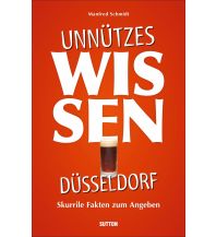 Unnützes Wissen Düsseldorf Sutton Verlag GmbH