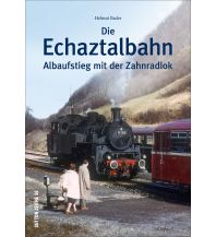 Die Echaztalbahn Sutton Verlag GmbH
