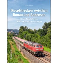 Dieselstrecken zwischen Donau und Bodensee Sutton Verlag GmbH