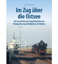 Im Zug über die Ostsee Sutton Verlag GmbH