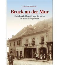 Geschichte Bruck an der Mur Sutton Verlag GmbH