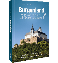 Burgenland. 55 Meilensteine der Geschichte Sutton Verlag GmbH