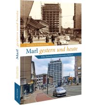 Marl gestern und heute Sutton Verlag GmbH