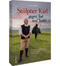 Stülpner Karl gegen Tod und Teufel Sutton Verlag GmbH