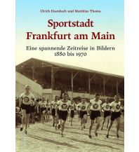 Sportstadt Frankfurt am Main Sutton Verlag GmbH