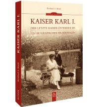 Kaiser Karl I. Sutton Verlag GmbH