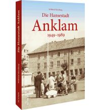 Die Hansestadt Anklam Sutton Verlag GmbH