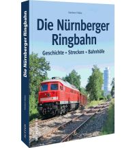 Die Nürnberger Ringbahn Sutton Verlag GmbH