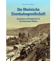 Die Rheinische Eisenbahngesellschaft Sutton Verlag GmbH