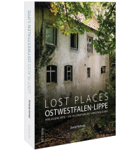 Lost Places Ostwestfalen-Lippe Sutton Verlag GmbH