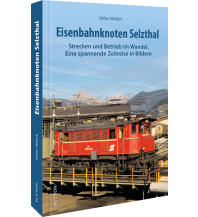 Eisenbahnknoten Selzthal Sutton Verlag GmbH