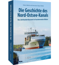 Die Geschichte des Nord-Ostsee-Kanals Sutton Verlag GmbH