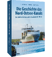 Die Geschichte des Nord-Ostsee-Kanals Sutton Verlag GmbH