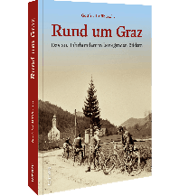 Rund um Graz Sutton Verlag GmbH