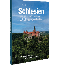 Schlesien. 55 Meilensteine der Geschichte Sutton Verlag GmbH
