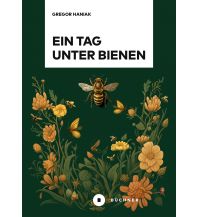 Naturführer Ein Tag unter Bienen Büchner Verlag