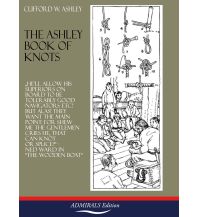Ausbildung und Praxis The Ashley Book of Knots Admirals Edition