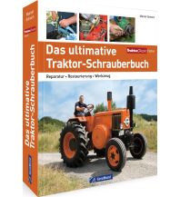 Das ultimative Traktor-Schrauberbuch GeraMond Verlag GmbH