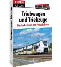 Typenatlas Triebwagen und Triebzüge GeraMond Verlag GmbH